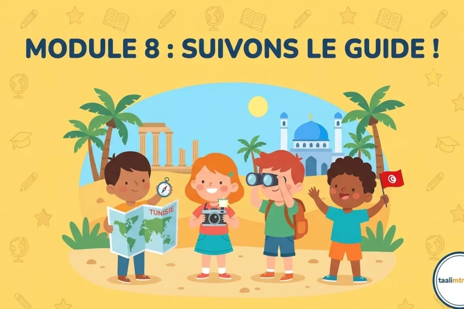 Module 8 : suivons le guide ! Cours et Exercice de Français – 4ème Année Primaire 1 m8 featured main yellow